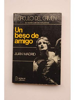 Un beso de amigo (círculo del crimen) (spanish edition)