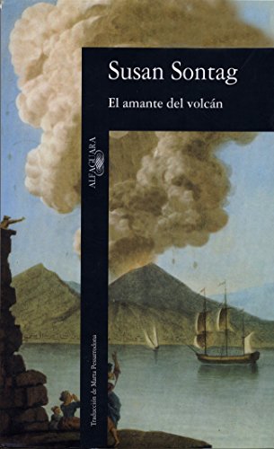 El amante del volcán (literaturas) (spanish edition)