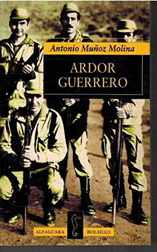 Ardor guerrero: una memoria militar