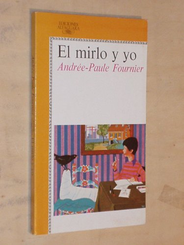 El mirlo y yo