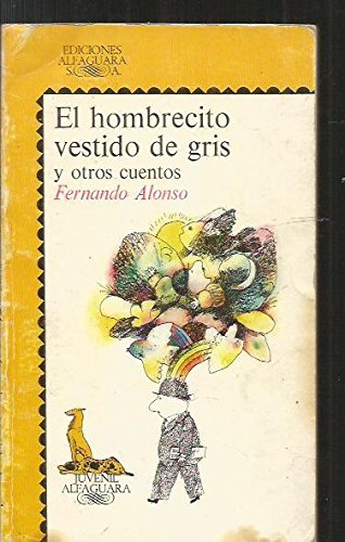El hombrecito vestido de gris y otros cuentos (spanish edition)