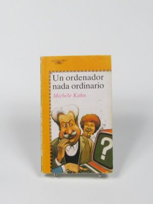 9788420436289_un-ordenador-nada-ordinario_front-1.jpg Un ordenador nada ordinario