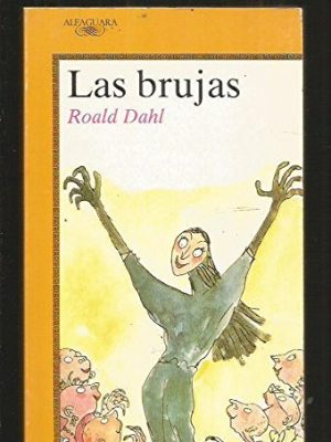 Las brujas/the witches (spanish edition)