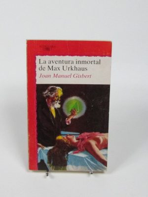 La aventura inmortal de max urkhaus