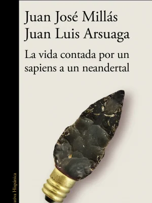 La vida contada por un sapiens a un neandertal