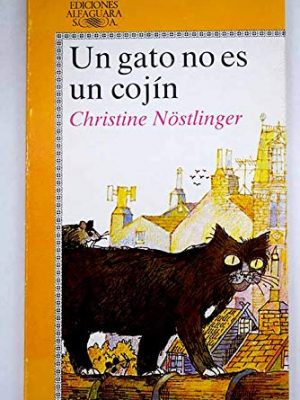 Un gato no es un cojin/a cat is not a cushion (spanish edition)
