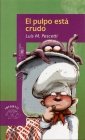 9788420441689_pulpo-esta-crudo-el-alf-inf-_front-2.jpg Pulpo esta crudo, el - alf. inf. -