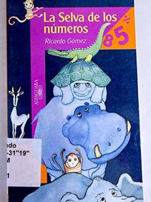Selva de los numeros, la - alf. inf.