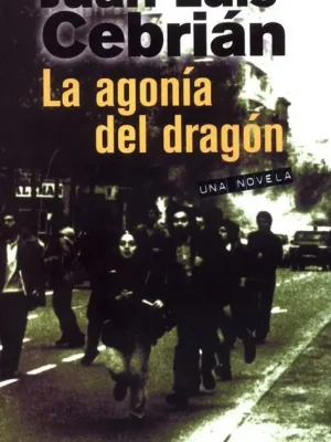 9788420442082_la-agonia-del-dragon_front-5.webp La agonía del dragón