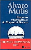 Empresas y tribulaciones de maqroll el gaviero (spanish edition)