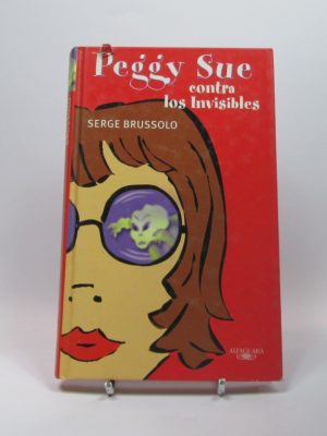 Peggy sue contra los invisibles