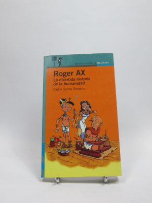 Roger ax. la divertida historia de la humanidad