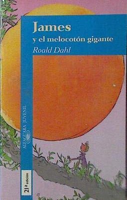 James y el melocoton gigante (spanish edition)