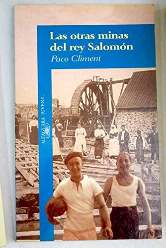 Las otras minas del rey salomón (alfaguara juvenil) (spanish edition)