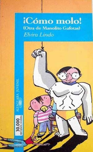 Cómo molo: (otra de manolito gafotas)