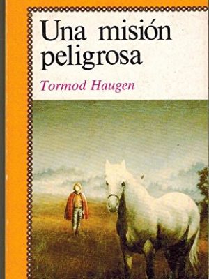 Mision peligrosa, una