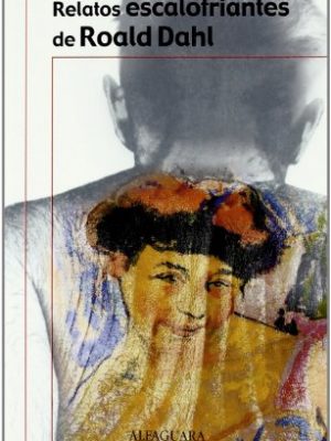 Relatos escalofriantes de roald dahl (spanish edition)