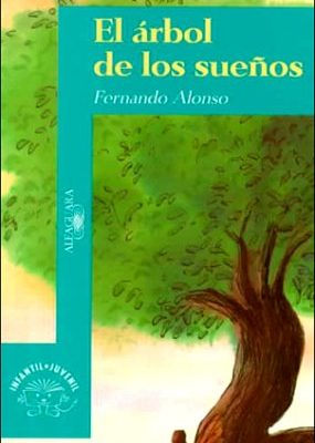 El arbol de los suenos (spanish edition)