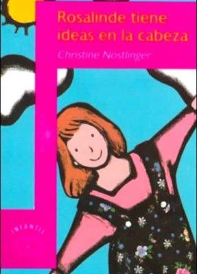 Rosalinde tiene ideas en la cabeza (alfaguara infantil) (spanish edition)