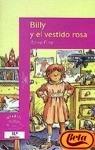 Billy y el vestido rosa/billy and the pink dress (spanish edition)