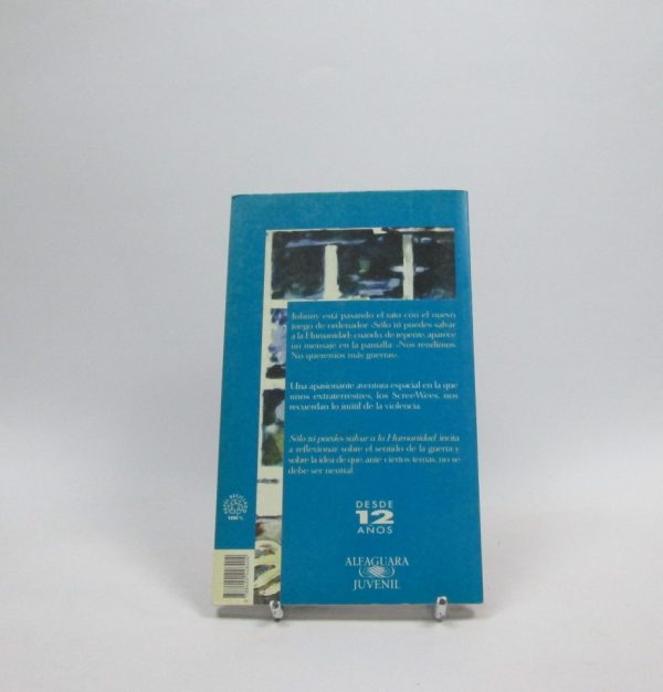 Sólo tú puedes salvar a la humanidad