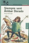 Siempre sere ambar dorado - prox.parada