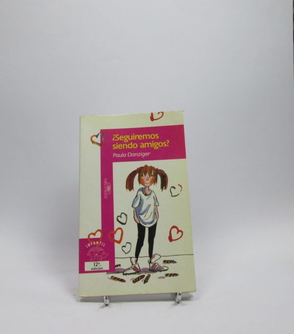 ¿seguiremos siendo amigos?