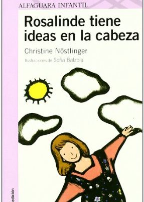 Rosalinde tiene ideas en la cabeza (spanish edition)