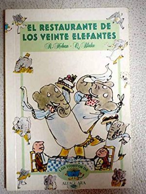 El restaurante de elefantes (los tomitos=tiny books) (spanish edition)