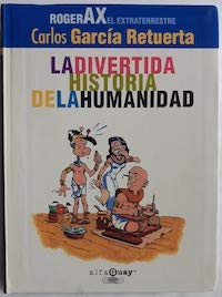 Roger ax la divertida historia de la humanidad