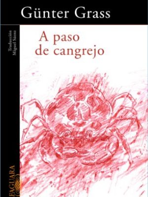 A paso de cangrejo (spanish edition)