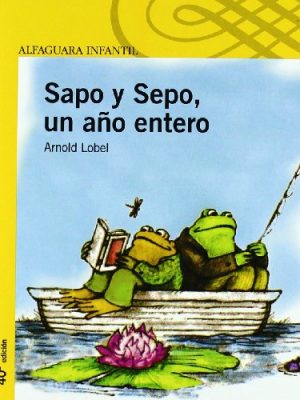 Sapo y sepo un año entero (spanish edition)