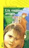 9788420464725_los-mejores-amigos-spanish-edition_front-3.jpg Los mejores amigos. (spanish edition)