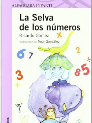9788420464763_la-selva-de-los-numeros-spanish-edition_front-7.jpg La selva de los numeros. (spanish edition)