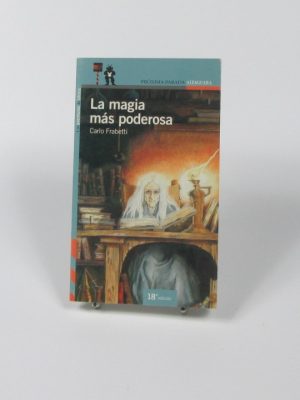 La magia más poderosa