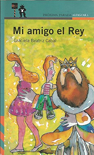 9788420465784_mi-amigo-el-rey_front-4.jpg Mi amigo el rey