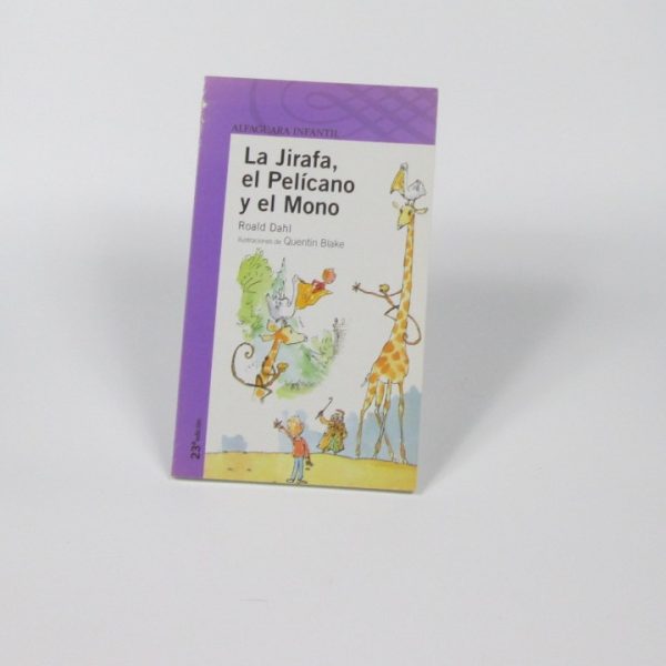 La jirafa, el pelícano y el mono