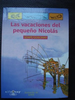 Las vacaiones del pequeño nicolas alfaguay (spanish edition)