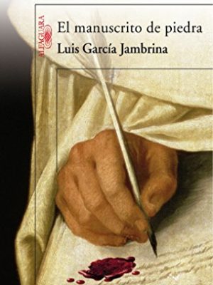 9788420468839_el-manuscrito-de-piedra-hispanica-spanish-edition_front-1.jpg El manuscrito de piedra (hispanica) (spanish edition)