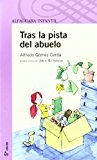 Tras la pista del abuelo (morada) (spanish edition)