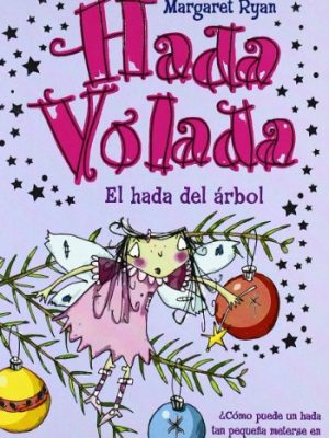 Hada volada. el hada del arbol (spanish edition)