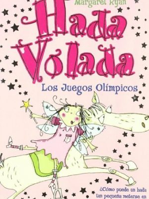 9788420470368_hada-volada-los-juegos-olimpicos_front-2.jpg Hada volada. los juegos olimpicos