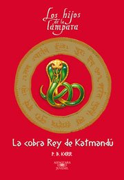 La cobra rey de katmandu (spanish edition)