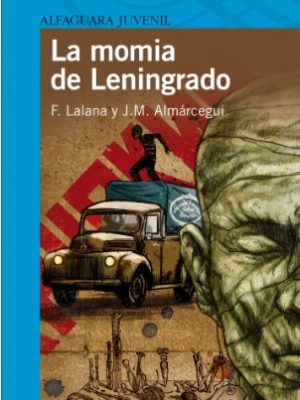 9788420471426_la-momia-de-leningrado-serie-azul-spanish-edition_front-3.jpg La momia de leningrado (serie azul) (spanish edition)