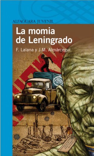 9788420471426_la-momia-de-leningrado-serie-azul-spanish-edition_front-3.jpg La momia de leningrado (serie azul) (spanish edition)