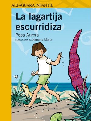 La lagartija escurridiza (serie amarilla) (spanish edition)