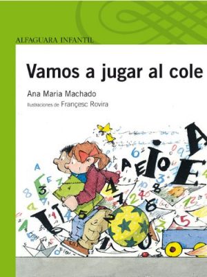 9788420472669_vamos-a-jugar-al-cole-spanish-edition_front-6.jpg Vamos a jugar al cole (spanish edition)