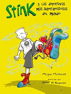 Stink 3. las deportivas mas superapestosas del mundo (fuera coleccion ficcion trade) (spanish edition)