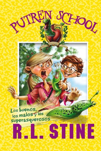 Putren school 3 los buenos, los malos, los superasquerosos (spanish edition)