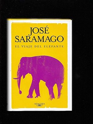 El viaje del elefante. novela. traducción de pilar del rí­o.